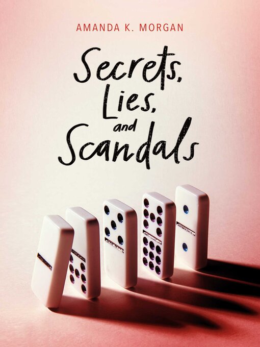Title details for Secrets, Lies, and Scandals by Amanda K. Morgan - Wait list